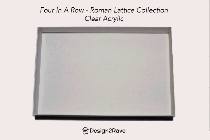 Acrylic Four In A Row – <i>Roman Lattice Collection<i> – Crystal Clear